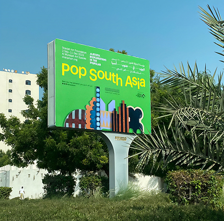 Pop South Asia Dubai. Sharjah Art Foundation